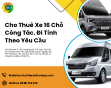 Cho Thuê Xe 16 Chỗ Công Tác, Đi Tỉnh Theo Yêu Cầu