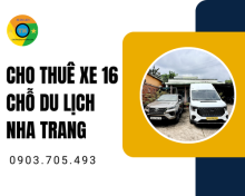 Thuê xe 16 chỗ Nha Trang giá tốt uy tín