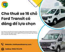 Cho thuê xe 16 chỗ Ford Transit có đáng để lựa chọn