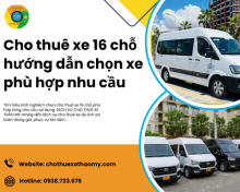 Cho thuê xe 16 chỗ hướng dẫn chọn xe phù hợp nhu cầu