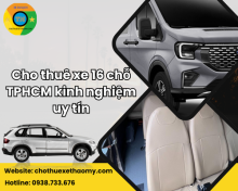 Cho thuê xe 16 chỗ TPHCM kinh nghiệm uy tín