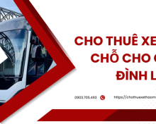 Cho thuê xe 45 chỗ cho gia đình lớn