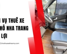 Dịch vụ thuê xe 16 chỗ Nha Trang tiện lợi
