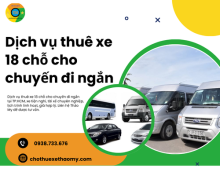 Dịch vụ thuê xe 18 chỗ cho chuyến đi ngắn