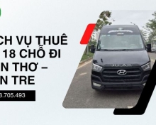 Dịch vụ thuê xe 18 chỗ đi Cần Thơ – Bến Tre