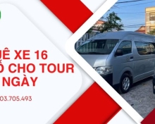 Thuê xe 16 chỗ cho tour dài ngày