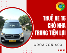 Thuê xe 16 chỗ Nha Trang tiện lợi