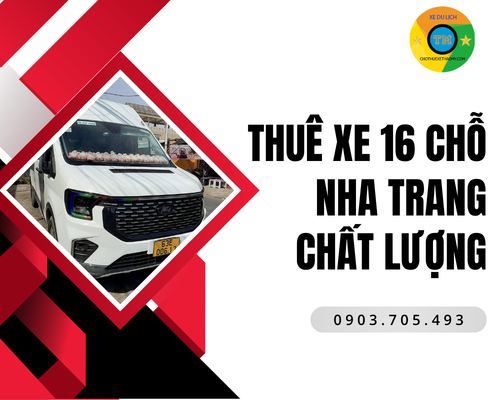 Cho thuê xe 16 chỗ Nha Trang tiện nghi
