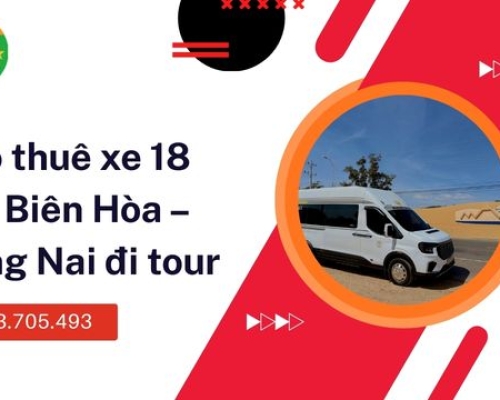 Cho thuê xe 18 chỗ Biên Hòa – Đồng Nai đi tour