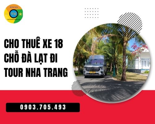 Cho thuê xe 18 chỗ Đà Lạt đi tour Nha Trang