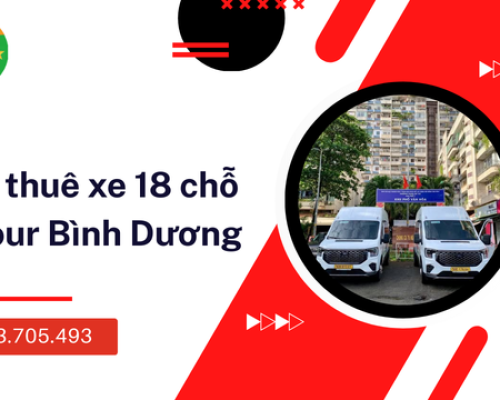 Cho thuê xe 18 chỗ đi tour Bình Dương