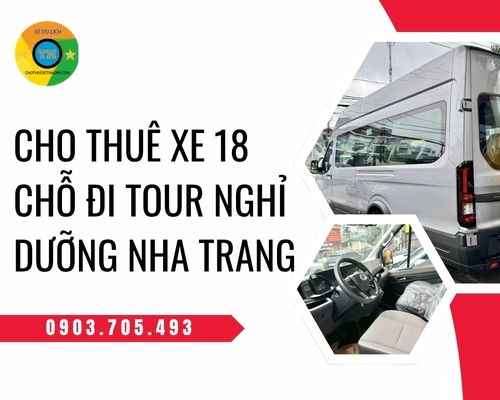 Cho thuê xe 18 chỗ đi tour nghỉ dưỡng Nha Trang