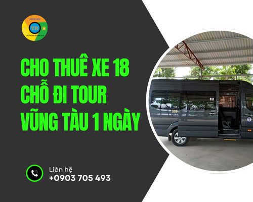 Cho thuê xe 18 chỗ đi tour Vũng Tàu 1 ngày