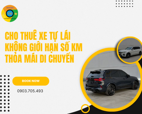 Cho Thuê Xe Tự Lái Không Giới Hạn Số Km Thoải Mái Di Chuyển