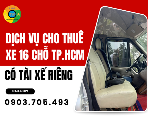 Dịch vụ cho thuê xe 16 chỗ TP.HCM có tài xế riêng
