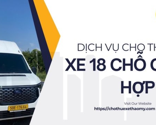 Dịch vụ cho thuê xe 18 chỗ giá hợp lý