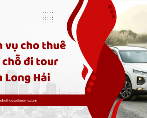 Dịch vụ cho thuê xe 7 chỗ đi tour biển Long Hải