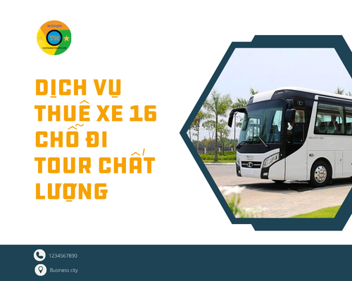 Dịch vụ thuê xe 16 chỗ đi tour chất lượng