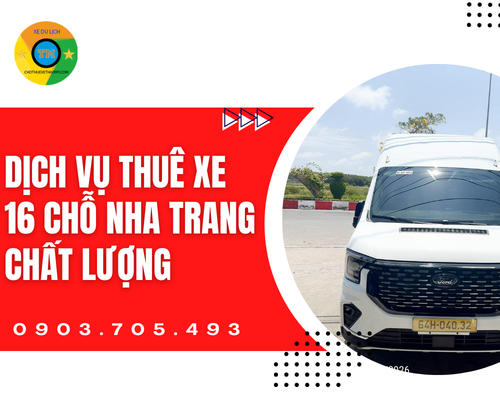 Dịch vụ thuê xe 16 chỗ Nha Trang chất lượng