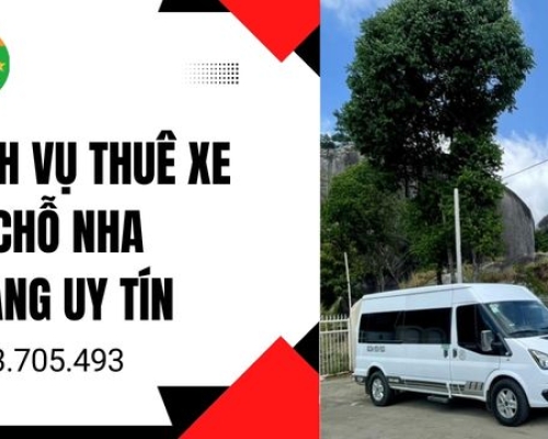 Dịch vụ thuê xe 16 chỗ Nha Trang uy tín