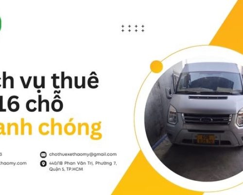 Dịch vụ thuê xe 16 chỗ nhanh chóng