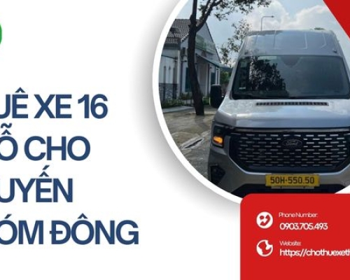 Thuê xe 16 chỗ cho chuyến nhóm đông