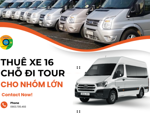 Thuê xe 16 chỗ đi tour cho nhóm lớn