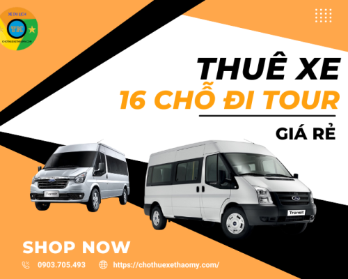 Thuê xe 16 chỗ đi tour giá rẻ