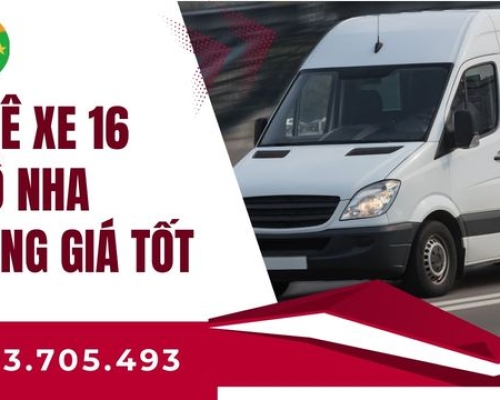 Thuê xe 16 chỗ Nha Trang giá tốt