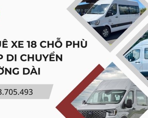 Thuê xe 18 chỗ phù hợp di chuyển đường dài