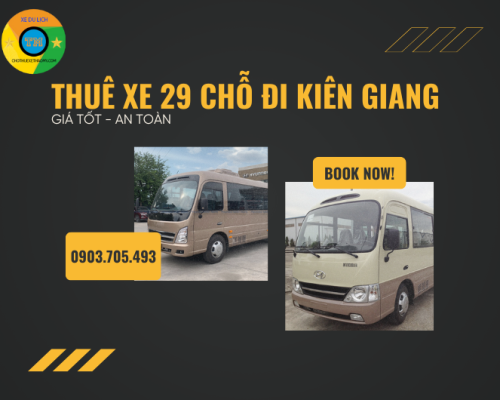 Thuê Xe 29 Chỗ Đi Kiên Giang Giá Tốt, An Toàn
