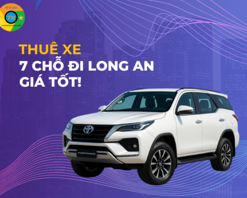 Thuê Xe 7 Chỗ Đi Long An Giá Tốt