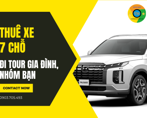 Thuê xe 7 chỗ đi tour gia đình, công ty, bạn bè