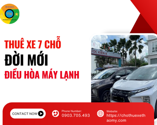 Thuê xe 7 chỗ đời mới, điều hòa mát lạnh