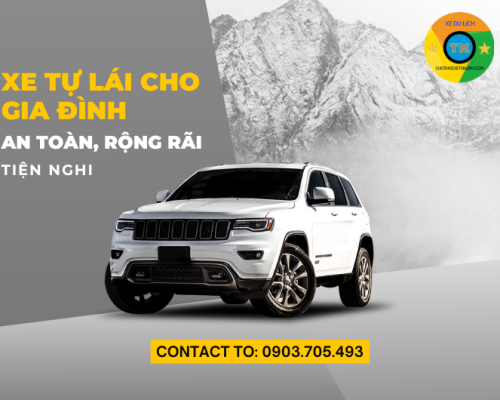 Xe Tự Lái Cho Gia Đình An Toàn, Rộng Rãi Tiện Nghi