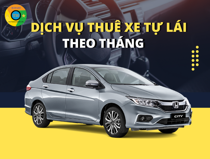 Dịch vụ thuê xe tự lái theo tháng