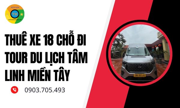 Thuê xe 18 chỗ đi tour du lịch tâm linh Miền Tây