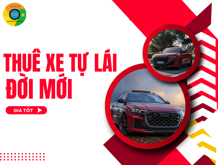 Thuê xe tự lái đời mới giá tốt