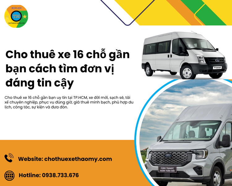 Cho thuê xe 16 chỗ gần bạn cách tìm đơn vị đáng tin cậy