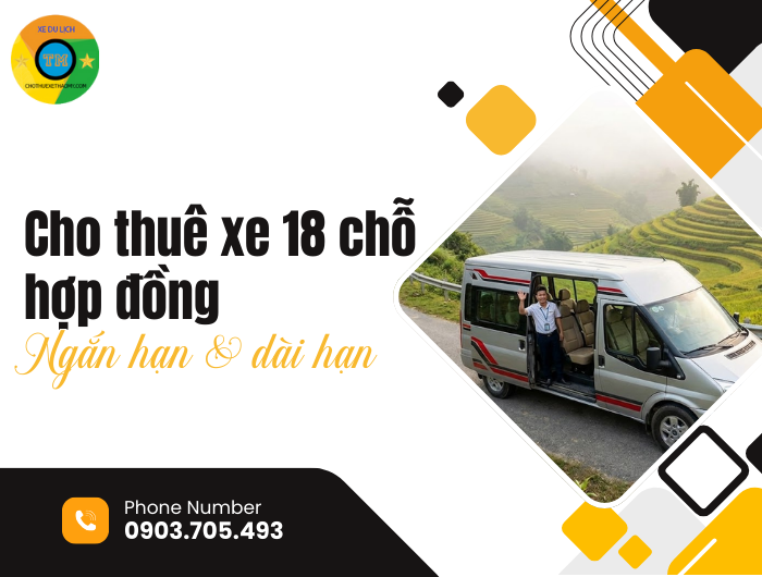 Cho thuê xe 18 chỗ hợp đồng ngắn hạn & dài hạn