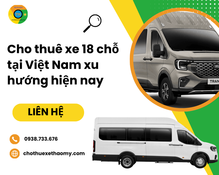 Cho thuê xe 18 chỗ tại Việt Nam xu hướng hiện nay