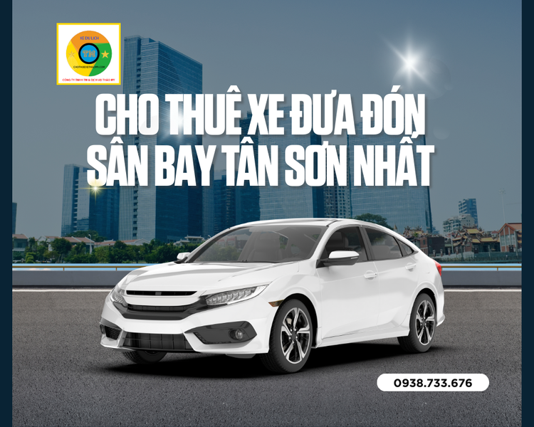 Cho thuê xe đưa đón sân bay Tân Sơn Nhất