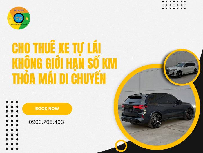 Cho Thuê Xe Tự Lái Không Giới Hạn Số Km Thoải Mái Di Chuyển
