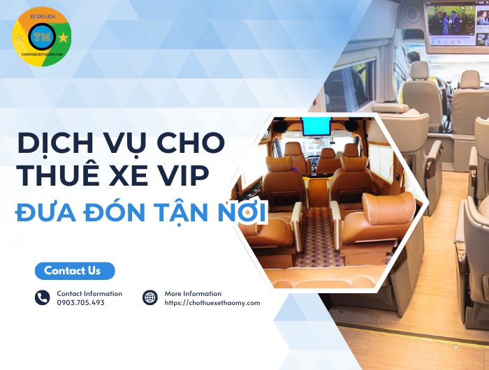 Dịch vụ cho thuê xe limousine VIP đưa đón tận nơi