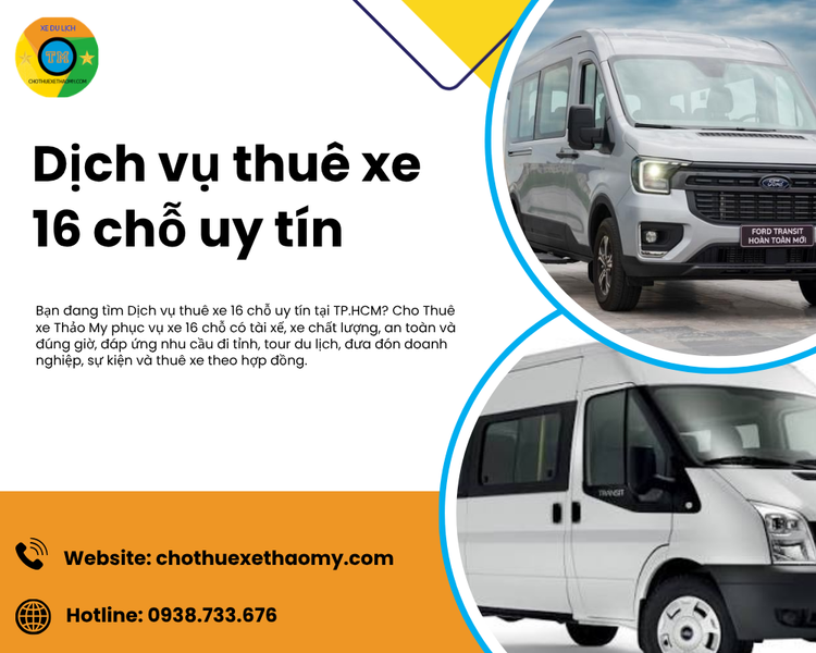 Dịch vụ thuê xe 16 chỗ uy tín – Giải pháp di chuyển an toàn, tiện lợi cho mọi hành trình