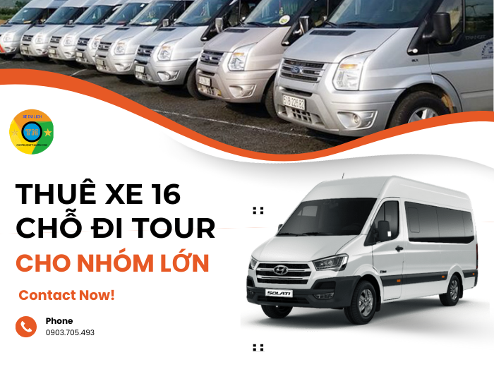 Thuê xe 16 chỗ đi tour cho nhóm lớn