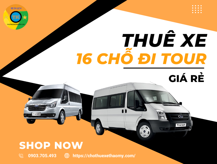 Thuê xe 16 chỗ đi tour giá rẻ