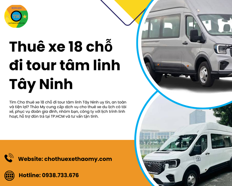 Thuê xe 18 chỗ đi tour tâm linh Tây Ninh – Hành trình an toàn, chủ động và trọn vẹn