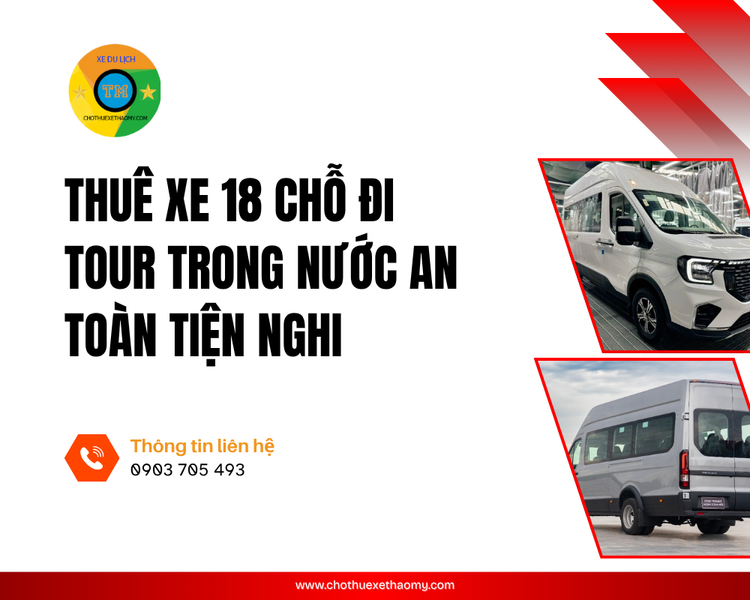 Thuê xe 18 chỗ đi tour trong nước tại thuê xe thảo my 