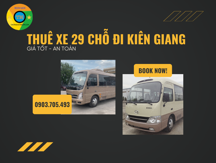 Thuê Xe 29 Chỗ Đi Kiên Giang Giá Tốt, An Toàn